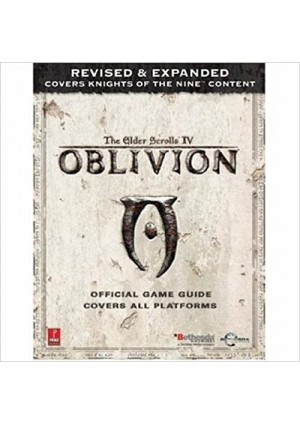 Guide The Elder Scrolls IV Oblivion Revised & Expanded Par Prima